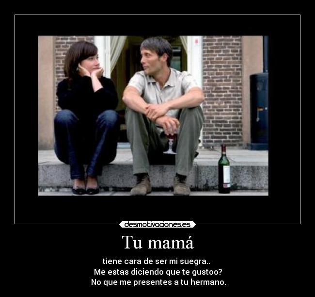 Tu mamá -