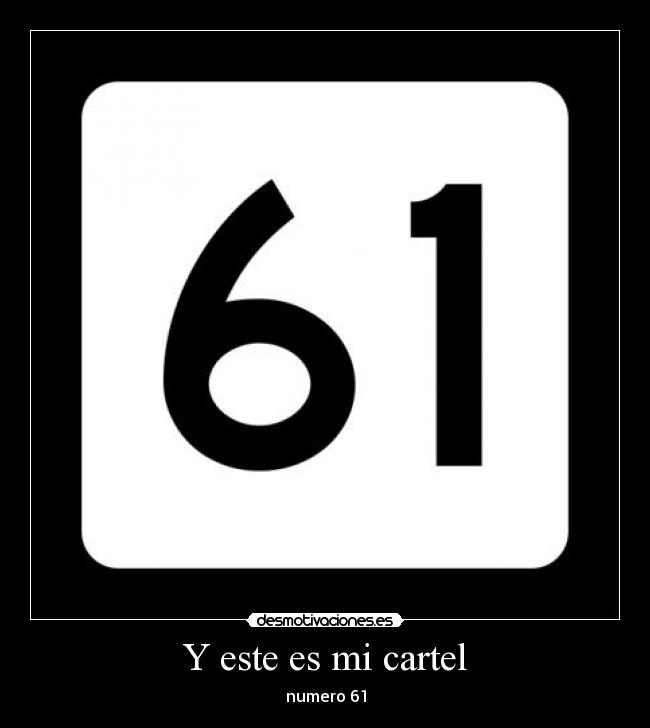Y este es mi cartel - numero 61