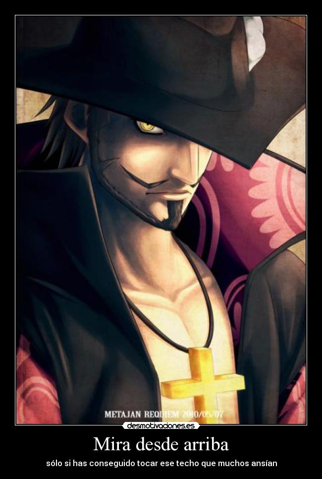 carteles one piece elclanviral mihawk mirar desde arriba solo conseguir tocar techo muchos ansiar desmotivaciones