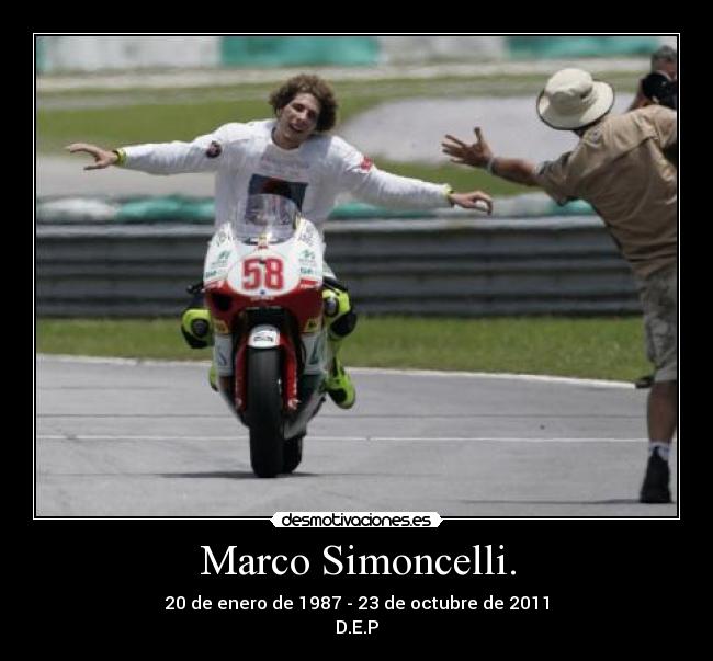 Marco Simoncelli. -