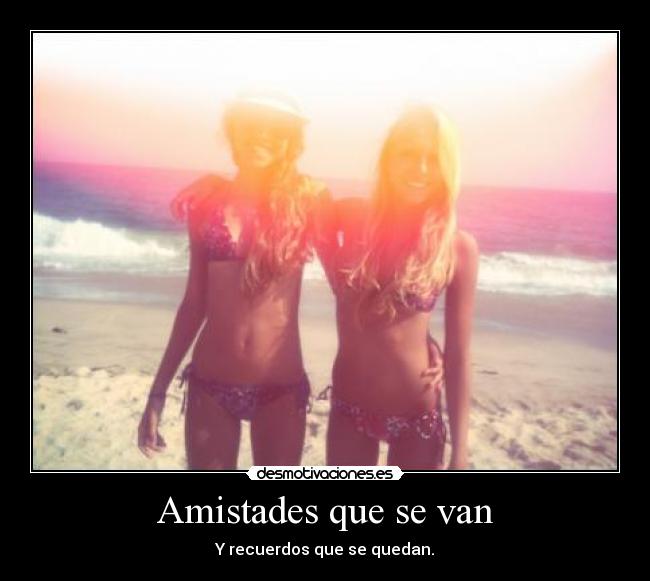 Amistades que se van - 