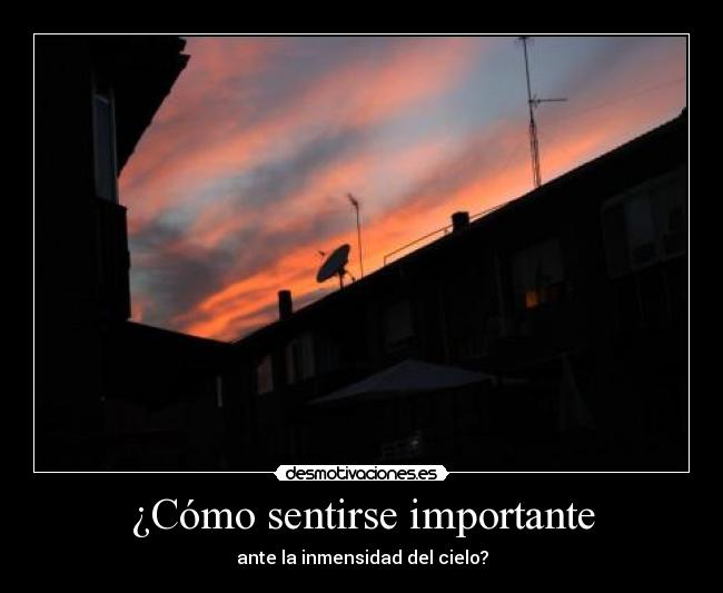 ¿Cómo sentirse importante -