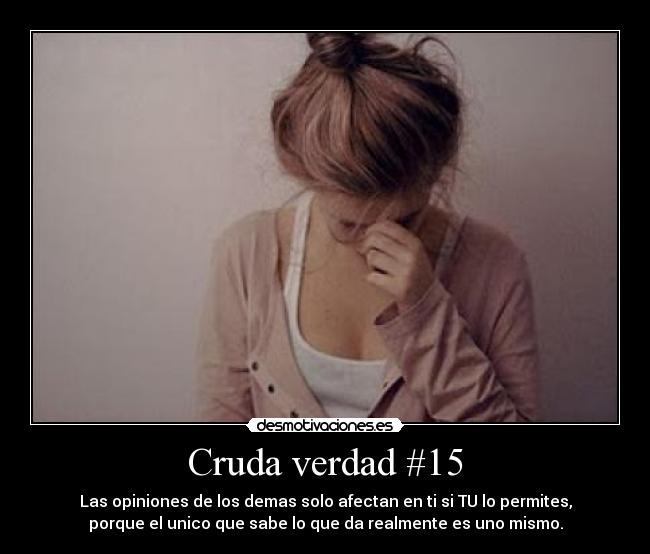 Cruda verdad #15 -