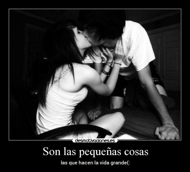 Son las pequeñas cosas -