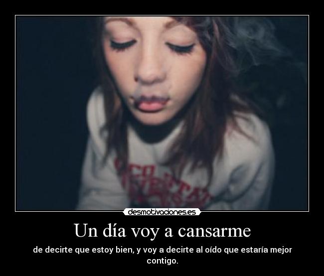 Un día voy a cansarme -