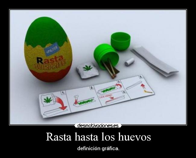 Rasta hasta los huevos -