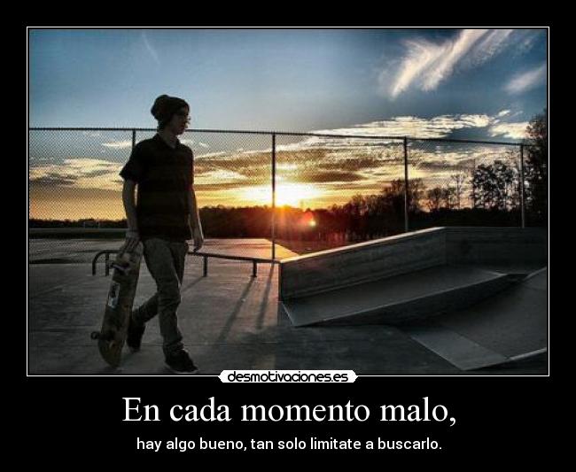 En cada momento malo, - 