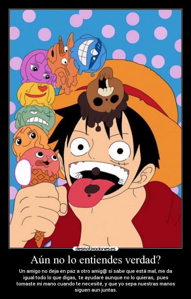 Aún no lo entiendes verdad? - 