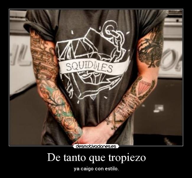 De tanto que tropiezo -