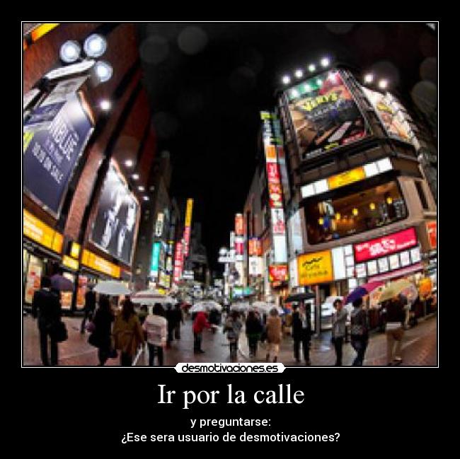 Ir por la calle - 