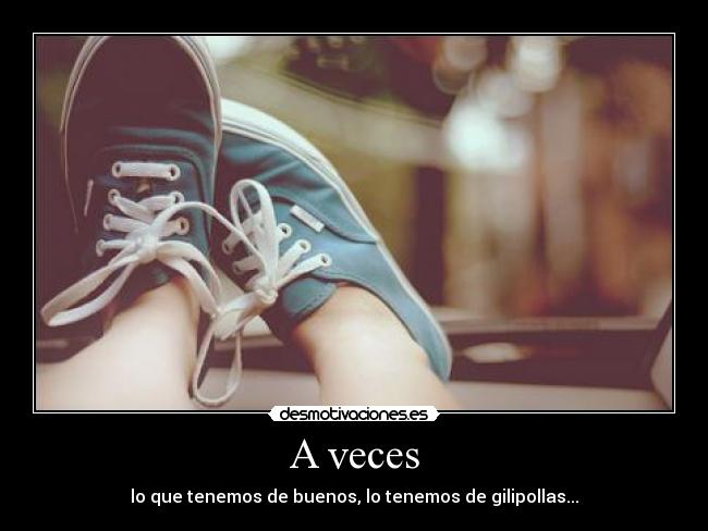A veces -