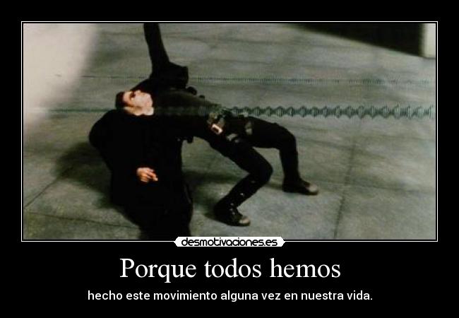 Porque todos hemos -