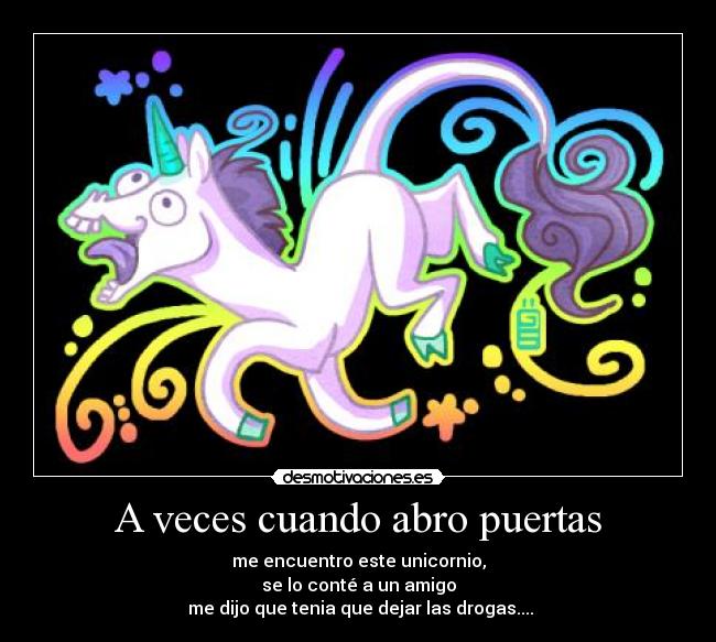 A veces cuando abro puertas -