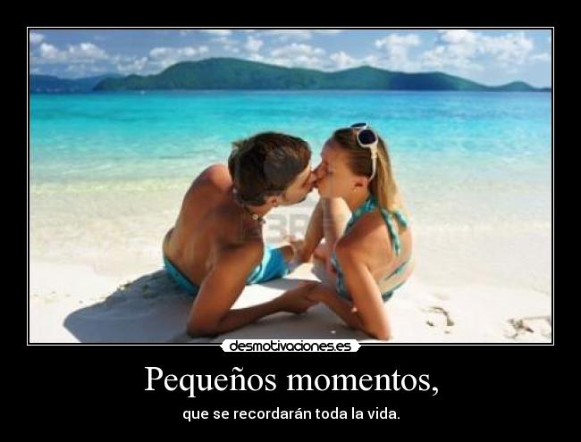 Pequeños momentos, - 