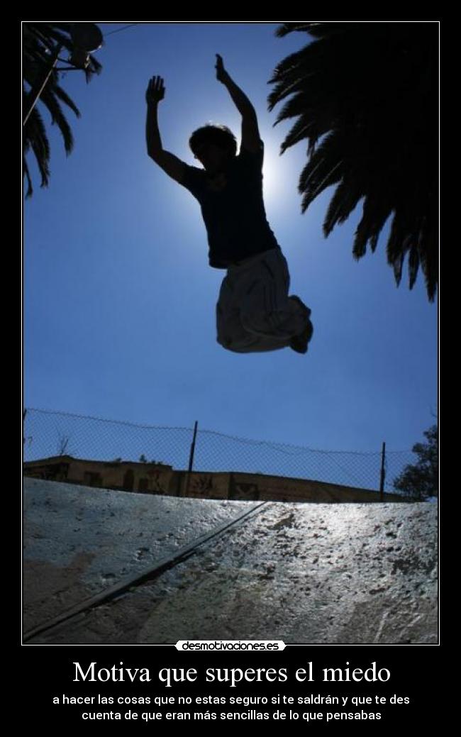 Motiva que superes el miedo -