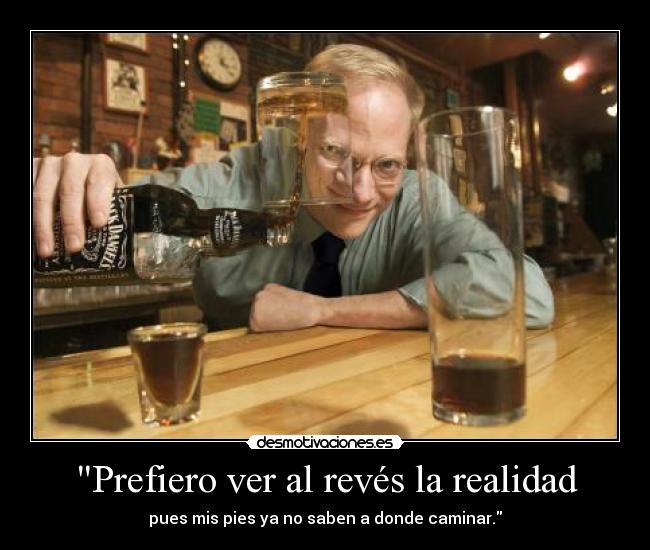 Prefiero ver al revés la realidad - 