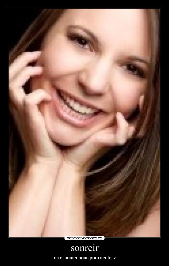 sonreir - es el primer paso para ser feliz