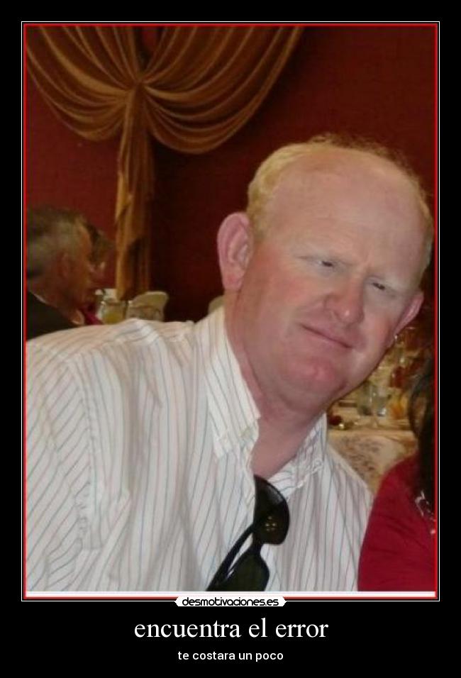 encuentra el error - te costara un poco