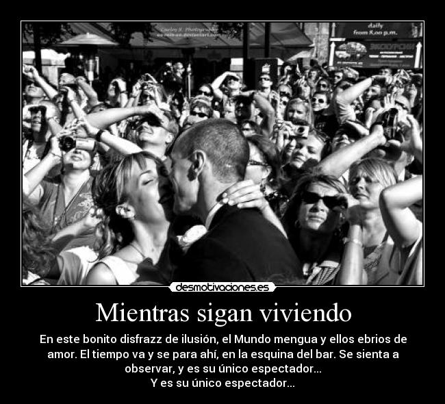 Mientras sigan viviendo -