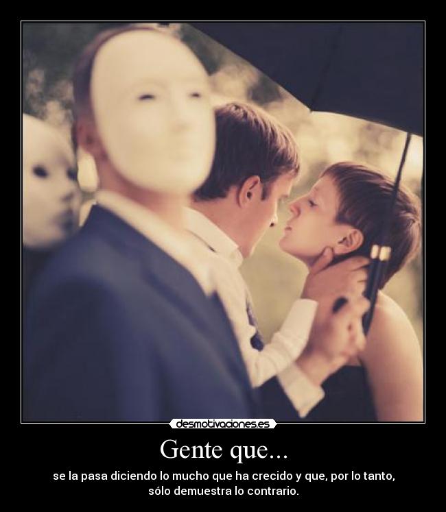 Gente que... -