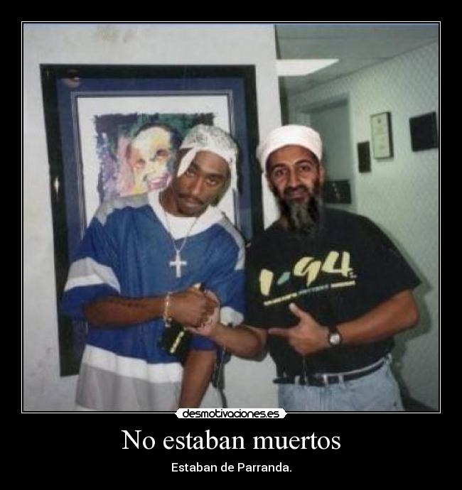 carteles 2pac osama desmotivaciones