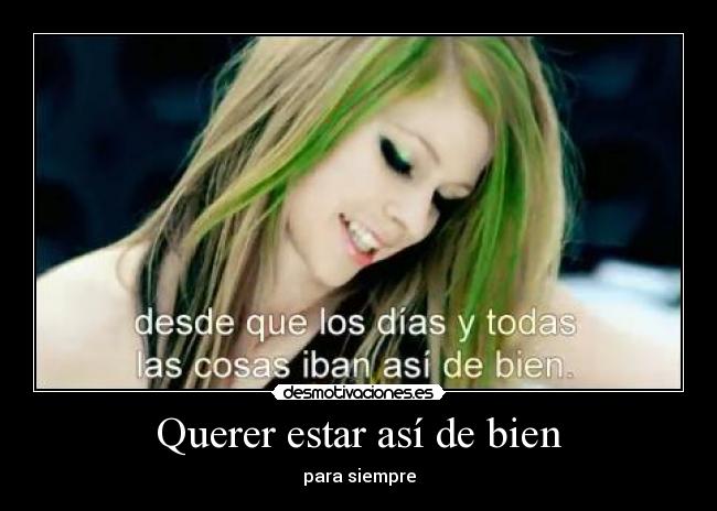 Querer estar así de bien -