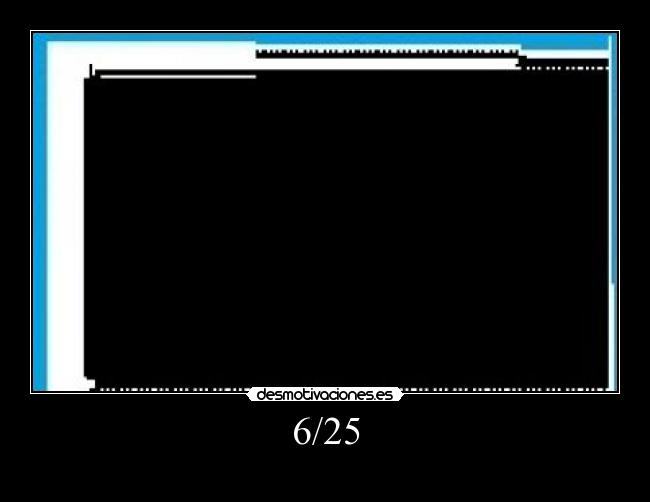 6/25 - 