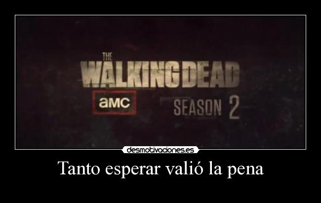 Tanto esperar valió la pena - 