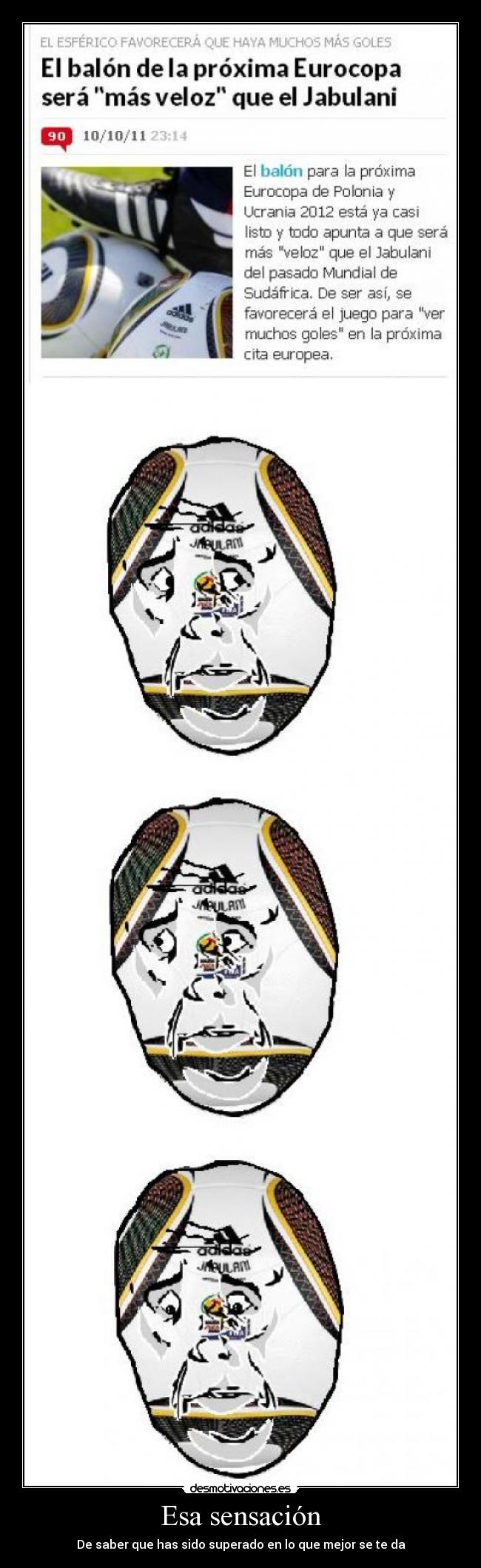 Esa sensación - De saber que has sido superado en lo que mejor se te da