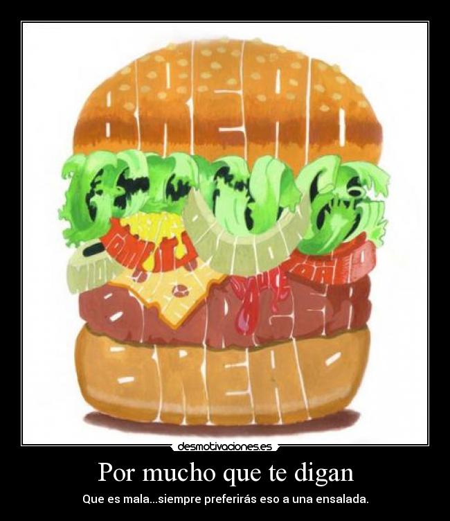 Por mucho que te digan -