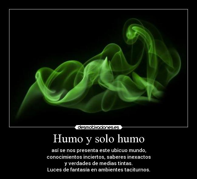 Humo y solo humo - 