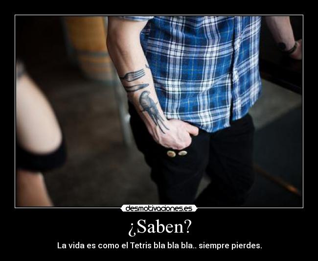 ¿Saben? -
