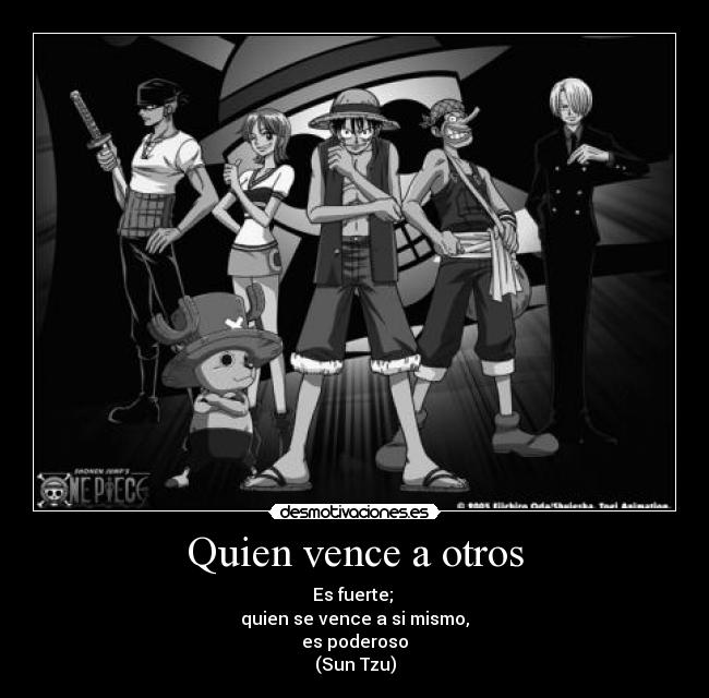 Quien vence a otros -