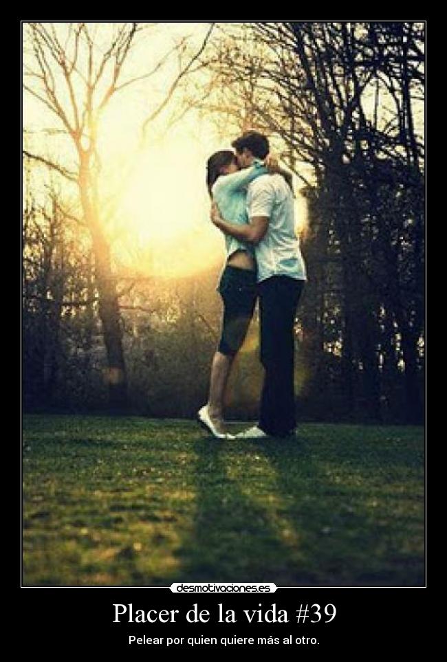 Placer de la vida #39 -