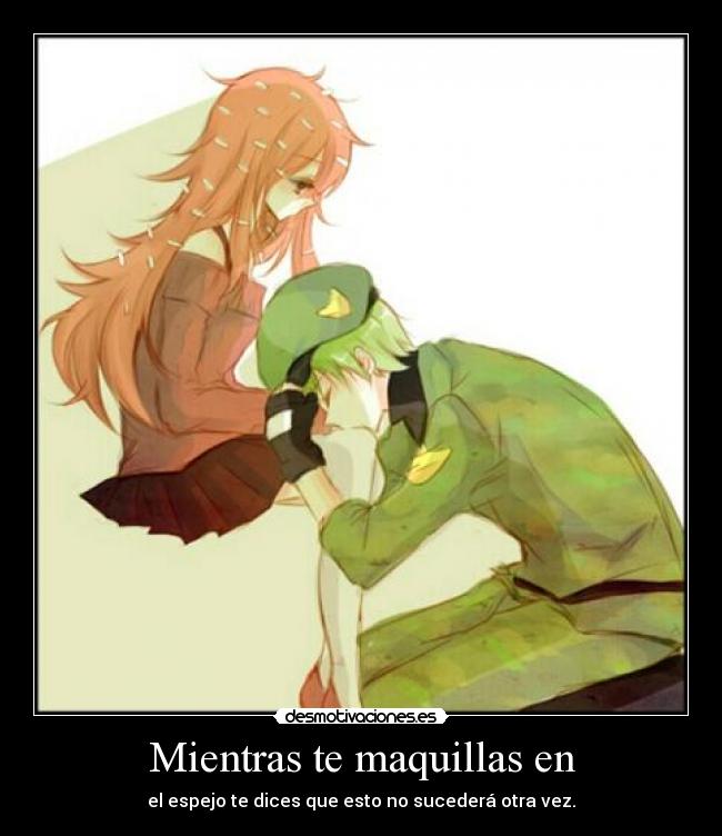 Mientras te maquillas en -