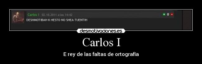 Carlos I - E rey de las faltas de ortografía