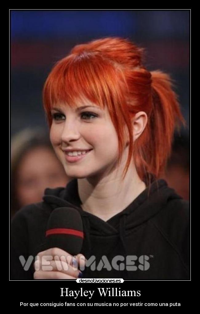 Hayley Williams - Por que consiguio fans con su musica no por vestir como una puta