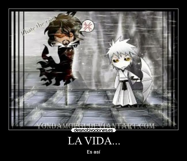 LA VIDA... - Es así