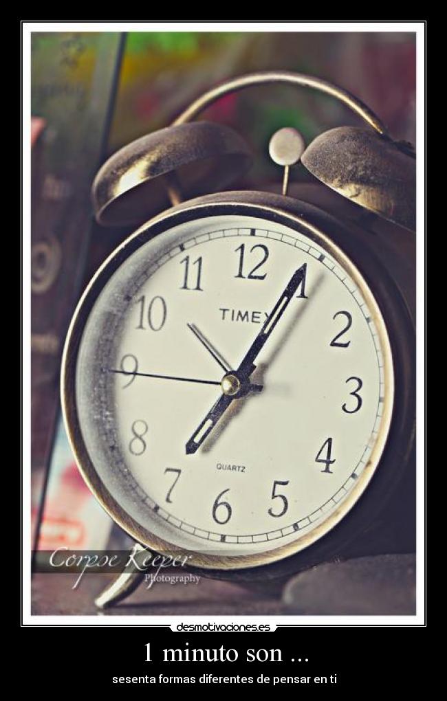 1 minuto son ... -