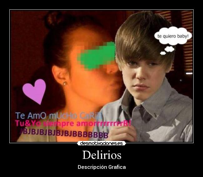 Delirios - Descripción Grafica