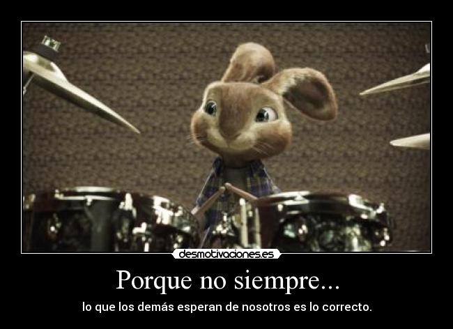 carteles siempre nosotros correcto desmotivaciones