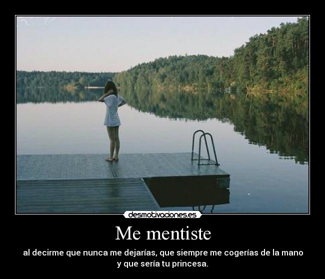Me mentiste -