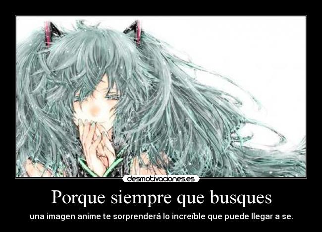 Porque siempre que busques - una imagen anime te sorprenderá lo increíble que puede llegar a se.