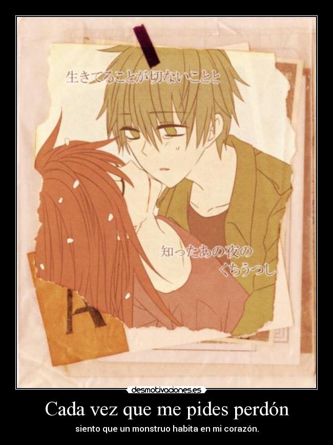 Cada vez que me pides perdón -