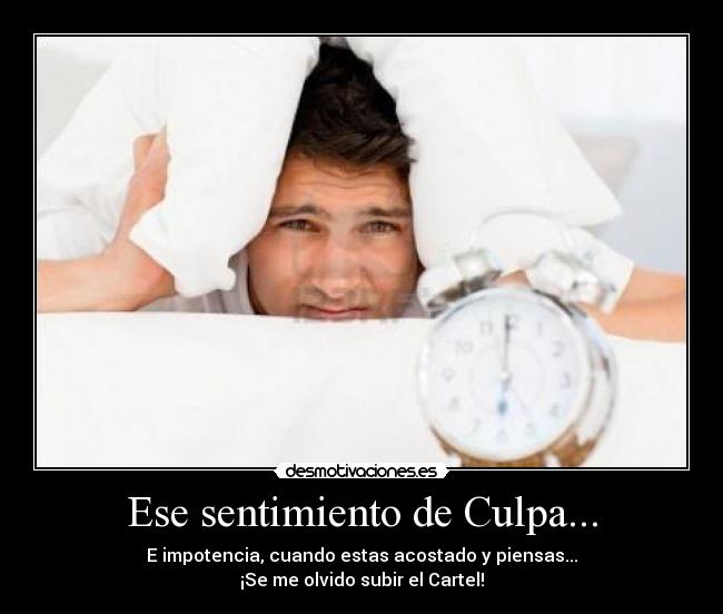 Ese sentimiento de Culpa... -