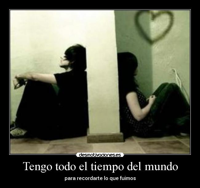 Tengo todo el tiempo del mundo -