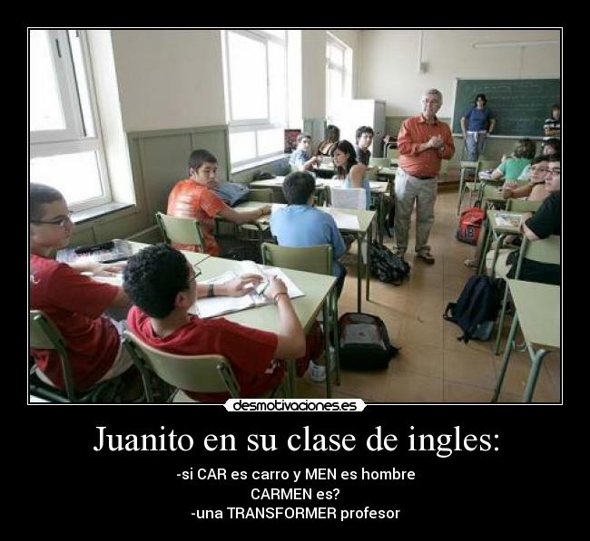 Juanito en su clase de ingles: - 