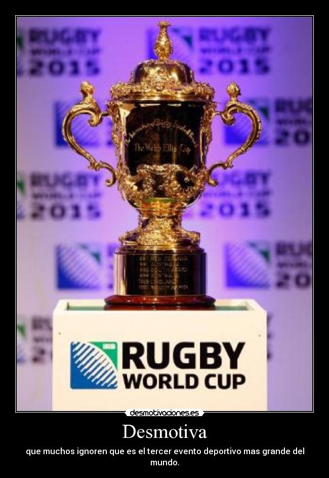 Desmotiva - que muchos ignoren que es el tercer evento deportivo mas grande del mundo.
