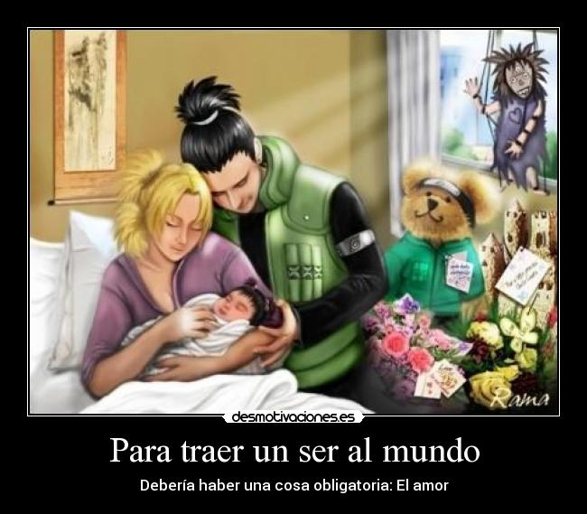 Para traer un ser al mundo -