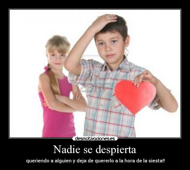 Nadie se despierta -